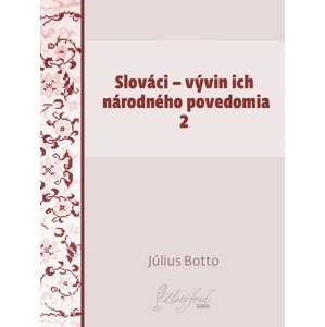 Slováci — vývin ich národného povedomia 2