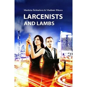 Larcenists and Lambs