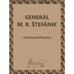 Generál M. R. Štefánik