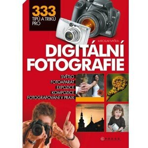333 tipů a triků pro digitální fotografie