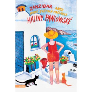 Zanzibar aneb První světový průvodce Haliny Pawlowské