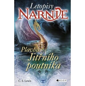 Letopisy Narnie - Plavba jitřního poutníka