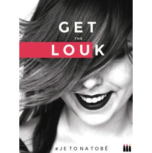 Get the Louk: je to na tobě