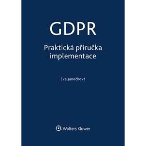 GDPR - Praktická příručka implementace