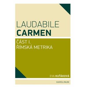Laudabile Carmen – část I
