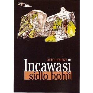Incawasi - sídlo bohů