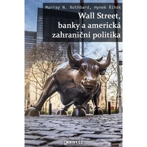 Wall Street, banky a americká zahraniční politika