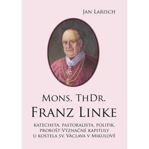 Mons. ThDr. Franz Linke