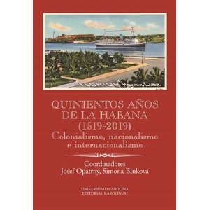 Quinientos anos de La Habana (1519-2019). Colonialismo, nacionalismo e internacionalismo