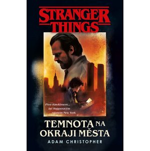 Stranger Things: Temnota na kraji města