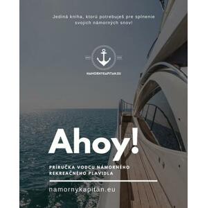 Ahoy! Príručka vodcu námorného rekreačného plavidla
