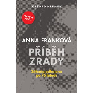 Anna Franková: Příběh zrady
