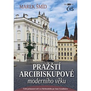 Pražští arcibiskupové moderního věku