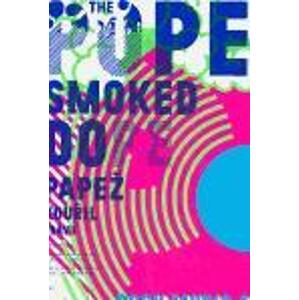 The Pope Smoked Dope - Papež kouřil trávu