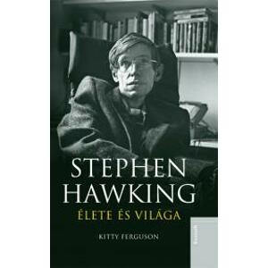 Stephen Hawking élete és világa