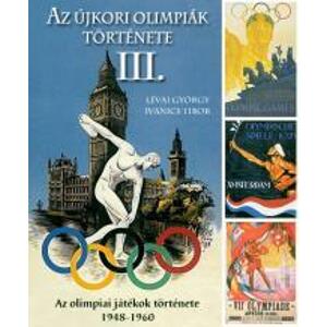 Az újkori olimpiák története 3. rész