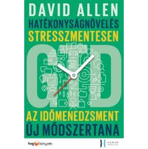 Hatékonyságnövelés stresszmentesen - GTD