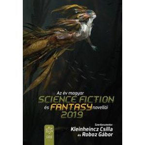 Az év magyar science fiction és fantasynovellái 2019