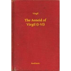 The Aeneid of Virgil (I-VI)
