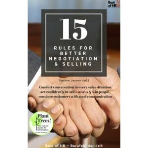 15 Rules for Better Negotiation & Selling