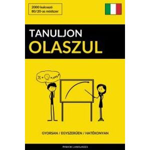 Tanuljon Olaszul - Gyorsan / Egyszerűen / Hatékonyan