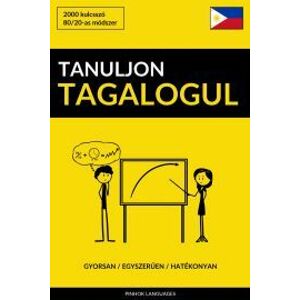 Tanuljon Tagalogul - Gyorsan / Egyszerűen / Hatékonyan