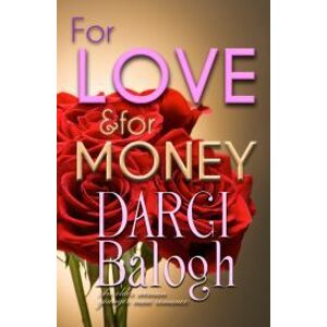 For Love and For Money