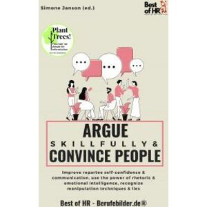 Argue Skillfully & Convince People