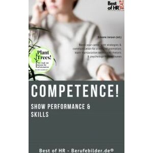 Competence! Show Performance & Skills