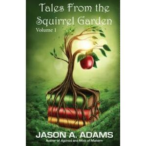 Tales from the Squirrel Garden