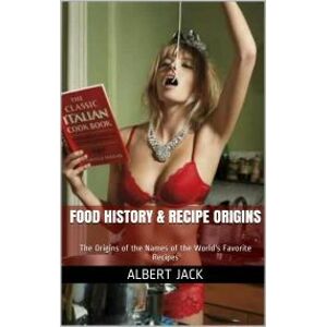 Food History & Recipe Origins