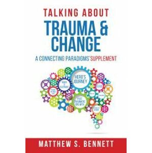 Talking about Trauma & Change