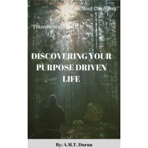 Discovering Your Purspose Driven Life