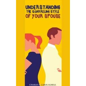 Understanding The Quarrelling Style Of Your Spouse