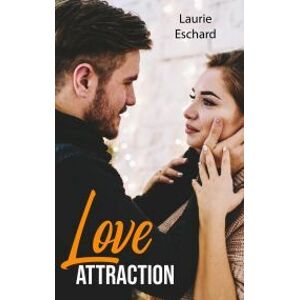 Love Attraction (French edition)