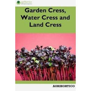 Garden Cress, Water Cress and Land Cress