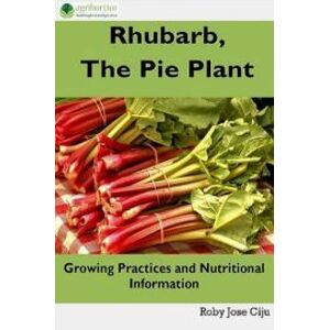 Rhubarb, the Pie Plant
