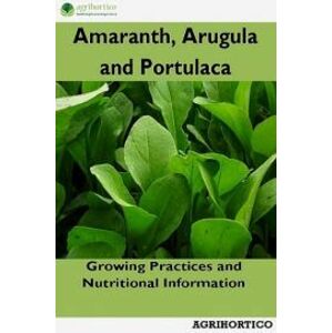 Amaranth, Arugula and Portulaca