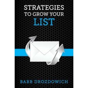 Strategies to Grow Your List