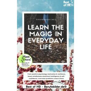 Learn the Magic in Everyday Life