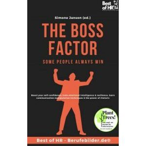 The Boss Factor! Some People Always Win