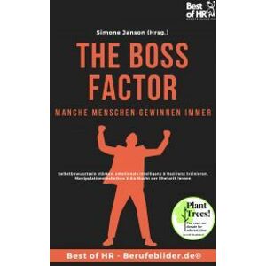 The Boss Factor! Manche Menschen gewinnen immer