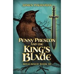 Penny Preston and the King’s Blade