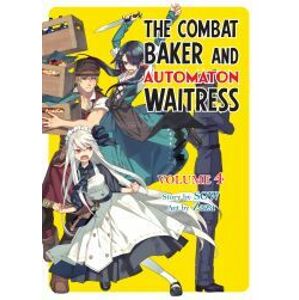 The Combat Baker and Automaton Waitress: Volume 4