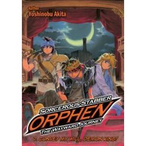 Sorcerous Stabber Orphen: The Wayward Journey Volume 7