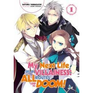 My Next Life as a Villainess: All Routes Lead to Doom! Volume 1
