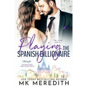 Playing the Spanish Billionaire