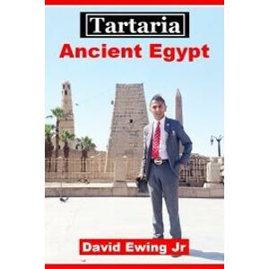 Tartaria - Ancient Egypt