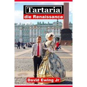 Tartaria - die Renaissance