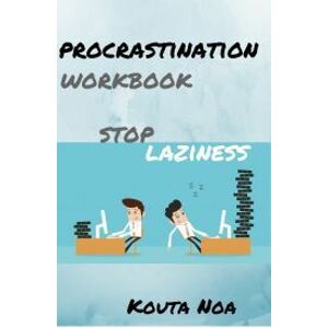 Overcoming Procrastination Workbook